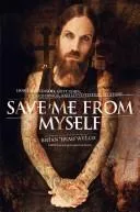 Save Me from Myself (2007)