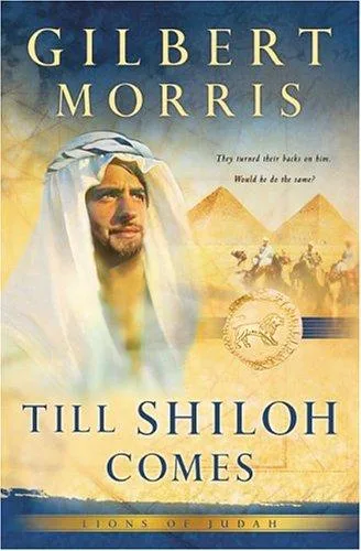 Till Shiloh Comes (Lions of Judah #4) (2005)