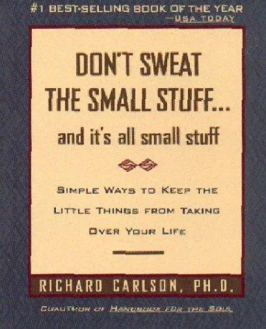 Don't Sweat the Small Stuff...And It's All Small Stuff (1997)