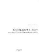 Pascal Quignard le solitaire (2001)