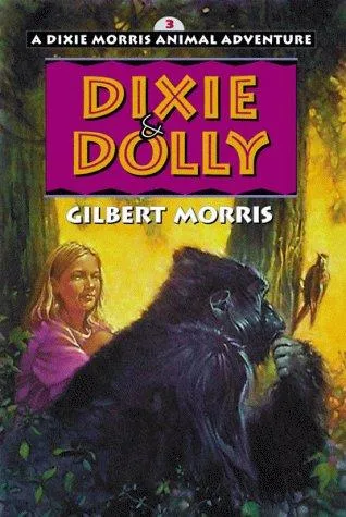 Dixie & Dolly (Dixie Morris Animal Adventures #3) (1998)