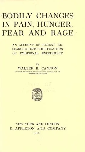 Bodily changes in pain, hunger, fear and rage (1915)