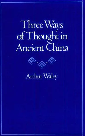 Three ways of thought in ancient China (1939)