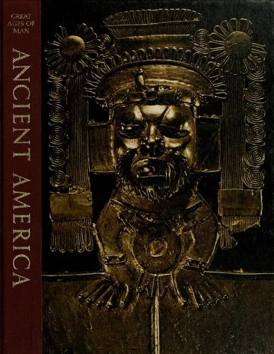 Ancient America (Great Ages of Man) (1967)