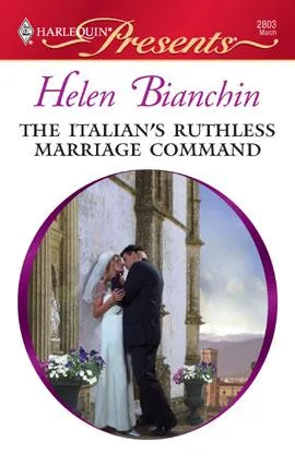 The Italian’s Ruthless Marriage Command (2009)