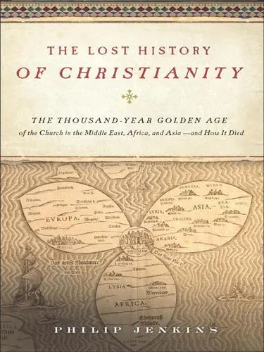 The Lost History of Christianity (2008)
