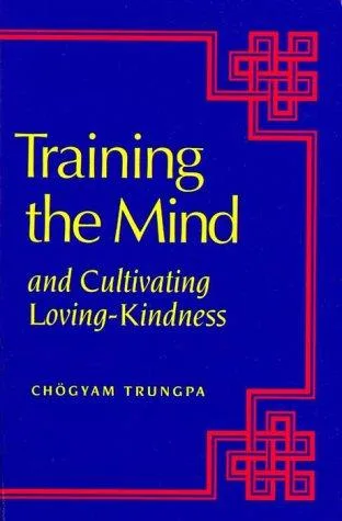 Training the mind & cultivating loving-kindness (1993)