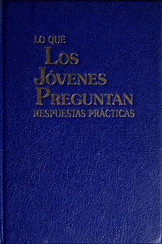 Lo que los jóvenes preguntan, respuestas prácticas (1989)