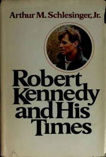 Robert Kennedy and his times (1978)