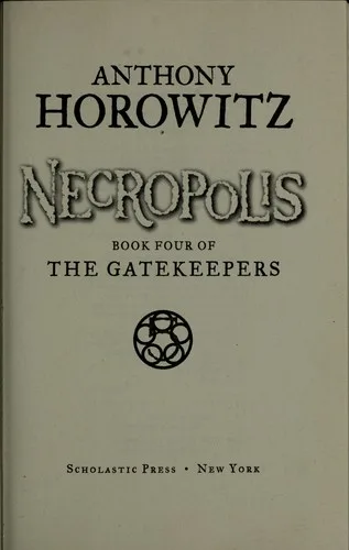 Necropolis (The Power of Five / The Gatekeepers #4) (2008)
