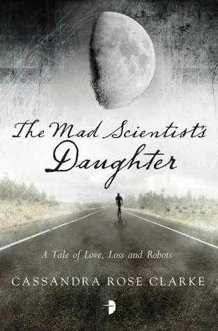 The Mad Scientists Daughter (2013)