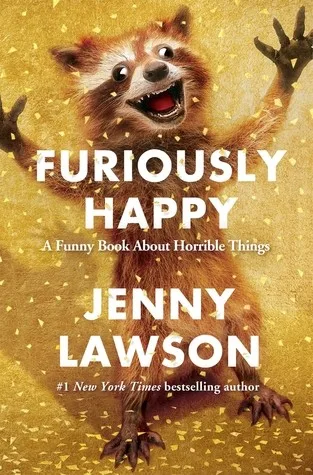 Furiously Happy (2015)