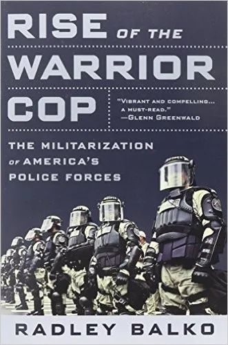 Rise of the Warrior Cop (2013)