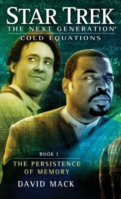Star Trek The Next Generation - Cold Equations - The Persistence Of Memory (2012)