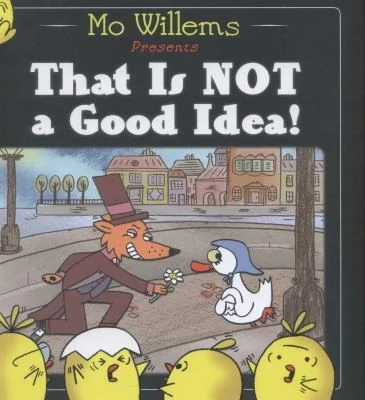 That Is Not A Good Idea (2013)