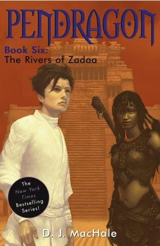 The Rivers of Zadaa (Pendragon #6) (2005)