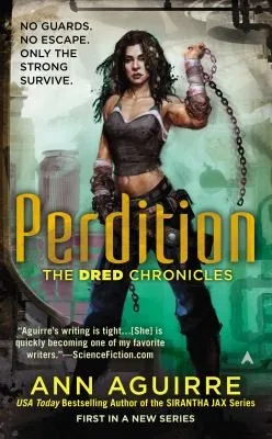 The Dred Chronicles Perdition (2013)