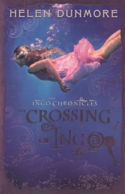 The Crossing Of Ingo (Ingo #4) (2012)