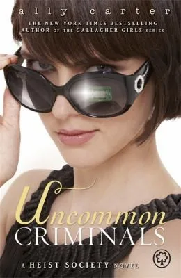 Uncommon Criminals                            Heist Society (2012)