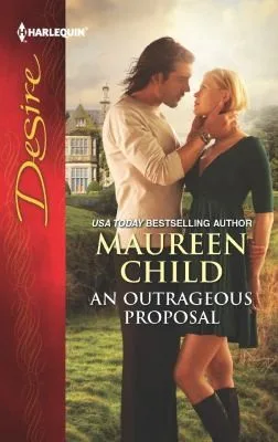 An Outrageous Proposal                            Harlequin Desire (2012)