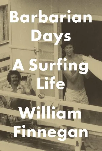 Barbarian Days: A Surfing Life (2015)