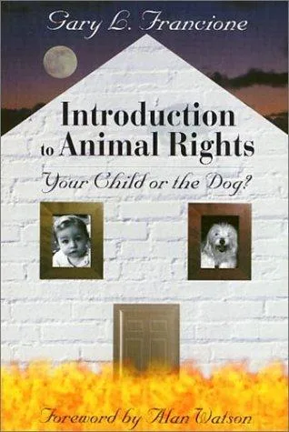 Introduction to animal rights : your child or the dog? (2000)