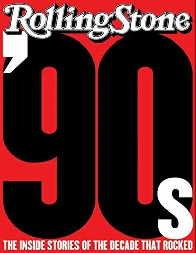 The '90s: The Inside Stories from the Decade That Rocked (2010)