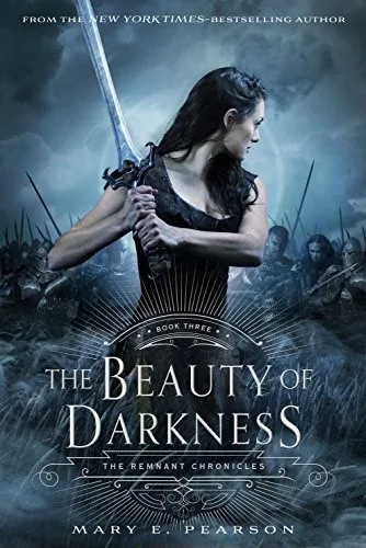 The Beauty of Darkness: The Remnant Chronicles, Book Three (2016)