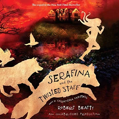 Serafina and the Twisted Staff (2016)