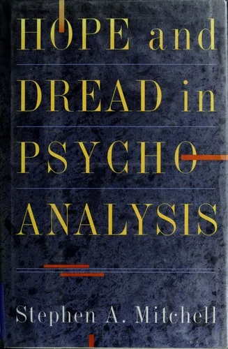 Hope and dread in psychoanalysis (1993)