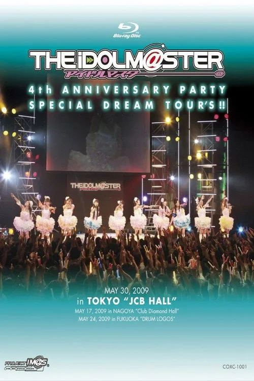 THE IDOLM@STER 4th ANNIVERSARY PARTY SPECIAL DREAM TOUR’S!! (2009)