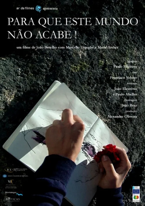 Para Que Este Mundo Não Acabe! (2009)