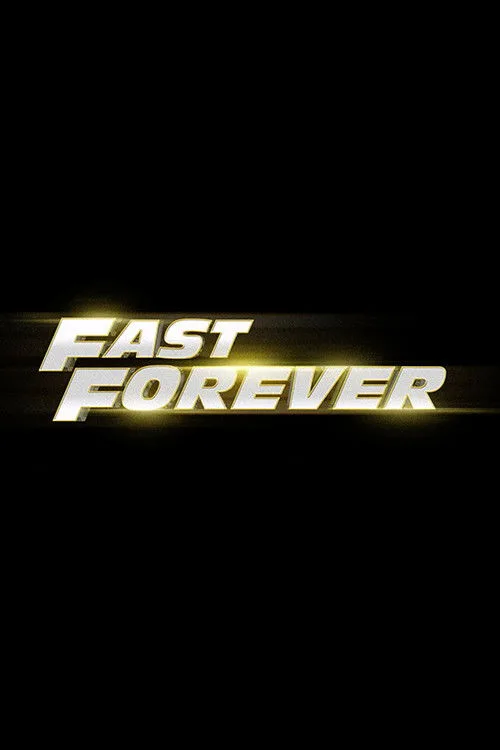 Fast Forever (2028)