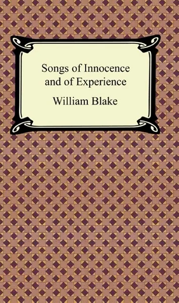 Songs of innocence and of experience (1794)