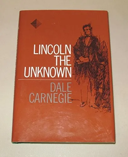 Lincoln, El Desconocido/ Lincoln the Unknown (Biografias Y Testimonios) (1932)