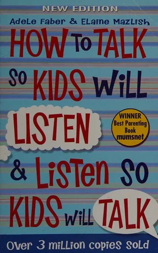 How to talk so kids will listen and listen so kids will talk (2001)