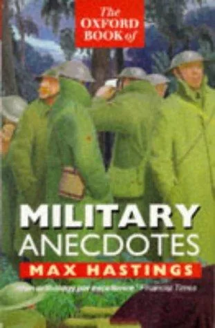 The Oxford Book of Military Anecdotes (1987)