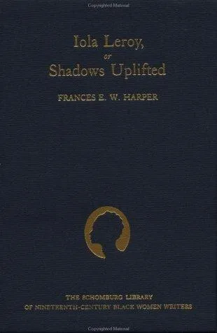 Iola Leroy, or, Shadows Uplifted (1969)