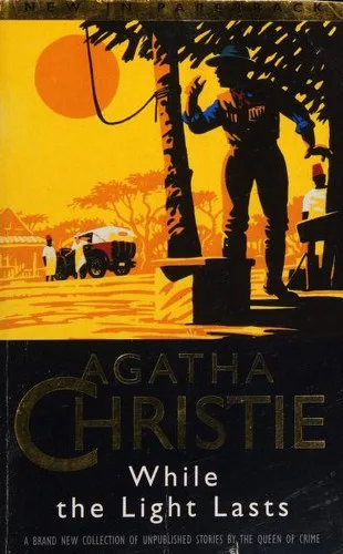 While the light lasts and other stories (1997)