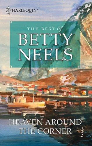 Heaven Round the Corner (Best of Betty Neels) (2005)