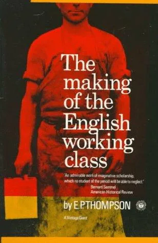 The making of the English working class (1963)
