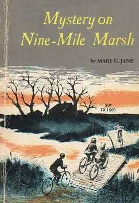 Mystery on Nine-Mile Marsh