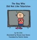 The boy who did not like television (2004)