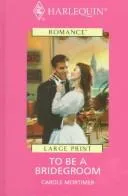 To Be a Bridegroom (1999)