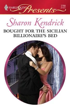 Bought for the Sicilian Billionaire's bed (2009)