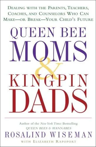 Queen bee moms & kingpin dads (2006)