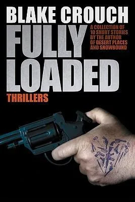 Fully Loaded Thrillers (2011)