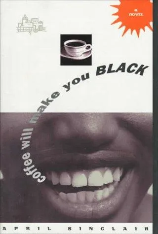 Coffee will make you black (1994)
