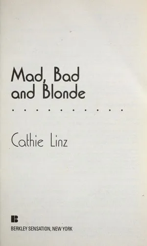 Mad, bad and blonde (2010)