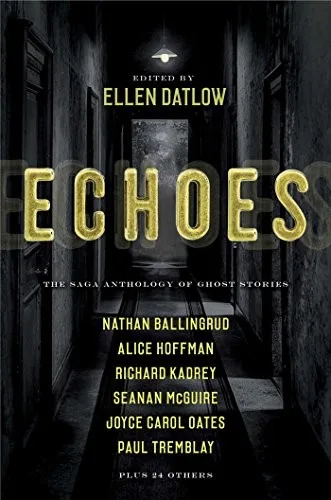 Echoes: The Saga Anthology of Ghost Stories (2019)